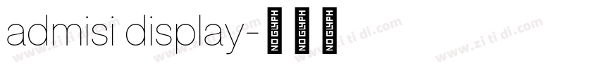 admisi display字体转换 admisi display字体转换